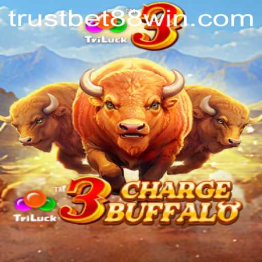 Discover the Thrills of 3ChargeBuffalo on TRUSTBET88