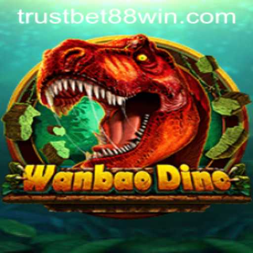 The Exciting World of WanBaoDino and TRUSTBET88